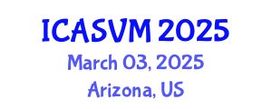 International Conference on Animal Science and Veterinary Medicine (ICASVM) March 03, 2025 - Arizona, United States