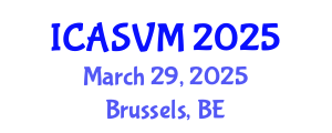 International Conference on Animal Science and Veterinary Medicine (ICASVM) March 29, 2025 - Brussels, Belgium