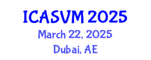 International Conference on Animal Science and Veterinary Medicine (ICASVM) March 22, 2025 - Dubai, United Arab Emirates