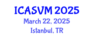 International Conference on Animal Science and Veterinary Medicine (ICASVM) March 22, 2025 - Istanbul, Turkey