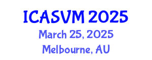 International Conference on Animal Science and Veterinary Medicine (ICASVM) March 25, 2025 - Melbourne, Australia