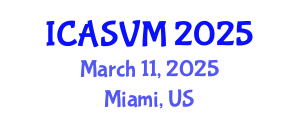 International Conference on Animal Science and Veterinary Medicine (ICASVM) March 11, 2025 - Miami, United States