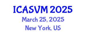 International Conference on Animal Science and Veterinary Medicine (ICASVM) March 25, 2025 - New York, United States