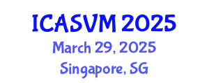 International Conference on Animal Science and Veterinary Medicine (ICASVM) March 29, 2025 - Singapore, Singapore