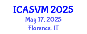 International Conference on Animal Science and Veterinary Medicine (ICASVM) May 17, 2025 - Florence, Italy