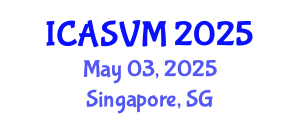 International Conference on Animal Science and Veterinary Medicine (ICASVM) May 03, 2025 - Singapore, Singapore