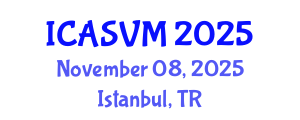 International Conference on Animal Science and Veterinary Medicine (ICASVM) November 08, 2025 - Istanbul, Turkey