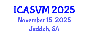 International Conference on Animal Science and Veterinary Medicine (ICASVM) November 15, 2025 - Jeddah, Saudi Arabia