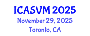 International Conference on Animal Science and Veterinary Medicine (ICASVM) November 29, 2025 - Toronto, Canada