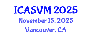 International Conference on Animal Science and Veterinary Medicine (ICASVM) November 15, 2025 - Vancouver, Canada