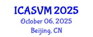 International Conference on Animal Science and Veterinary Medicine (ICASVM) October 06, 2025 - Beijing, China