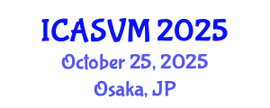 International Conference on Animal Science and Veterinary Medicine (ICASVM) October 25, 2025 - Osaka, Japan
