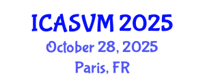 International Conference on Animal Science and Veterinary Medicine (ICASVM) October 28, 2025 - Paris, France