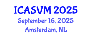 International Conference on Animal Science and Veterinary Medicine (ICASVM) September 16, 2025 - Amsterdam, Netherlands