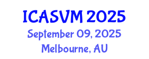 International Conference on Animal Science and Veterinary Medicine (ICASVM) September 09, 2025 - Melbourne, Australia
