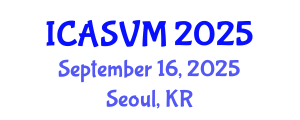 International Conference on Animal Science and Veterinary Medicine (ICASVM) September 16, 2025 - Seoul, Republic of Korea