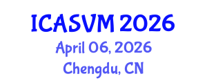 International Conference on Animal Science and Veterinary Medicine (ICASVM) April 06, 2026 - Chengdu, China International Conference on Animal Science and Veterinary Medicine (ICASVM) April 06, 2026 - Chengdu, China