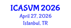 International Conference on Animal Science and Veterinary Medicine (ICASVM) April 27, 2026 - Istanbul, Turkey International Conference on Animal Science and Veterinary Medicine (ICASVM) April 27, 2026 - Istanbul, Turkey