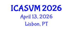 International Conference on Animal Science and Veterinary Medicine (ICASVM) April 13, 2026 - Lisbon, Portugal International Conference on Animal Science and Veterinary Medicine (ICASVM) April 13, 2026 - Lisbon, Portugal