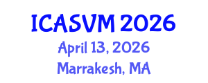 International Conference on Animal Science and Veterinary Medicine (ICASVM) April 13, 2026 - Marrakesh, Morocco International Conference on Animal Science and Veterinary Medicine (ICASVM) April 13, 2026 - Marrakesh, Morocco