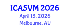 International Conference on Animal Science and Veterinary Medicine (ICASVM) April 13, 2026 - Melbourne, Australia International Conference on Animal Science and Veterinary Medicine (ICASVM) April 13, 2026 - Melbourne, Australia