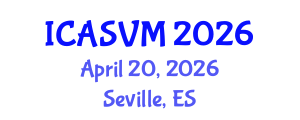 International Conference on Animal Science and Veterinary Medicine (ICASVM) April 20, 2026 - Seville, Spain International Conference on Animal Science and Veterinary Medicine (ICASVM) April 20, 2026 - Seville, Spain