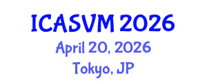 International Conference on Animal Science and Veterinary Medicine (ICASVM) April 20, 2026 - Tokyo, Japan International Conference on Animal Science and Veterinary Medicine (ICASVM) April 20, 2026 - Tokyo, Japan