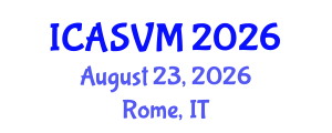 International Conference on Animal Science and Veterinary Medicine (ICASVM) August 23, 2026 - Rome, Italy