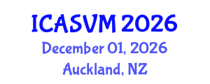 International Conference on Animal Science and Veterinary Medicine (ICASVM) December 01, 2026 - Auckland, New Zealand International Conference on Animal Science and Veterinary Medicine (ICASVM) December 01, 2026 - Auckland, New Zealand
