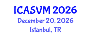 International Conference on Animal Science and Veterinary Medicine (ICASVM) December 20, 2026 - Istanbul, Turkey International Conference on Animal Science and Veterinary Medicine (ICASVM) December 20, 2026 - Istanbul, Turkey
