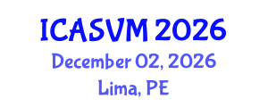 International Conference on Animal Science and Veterinary Medicine (ICASVM) December 02, 2026 - Lima, Peru International Conference on Animal Science and Veterinary Medicine (ICASVM) December 02, 2026 - Lima, Peru