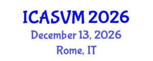 International Conference on Animal Science and Veterinary Medicine (ICASVM) December 13, 2026 - Rome, Italy