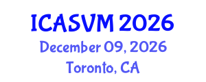International Conference on Animal Science and Veterinary Medicine (ICASVM) December 09, 2026 - Toronto, Canada International Conference on Animal Science and Veterinary Medicine (ICASVM) December 09, 2026 - Toronto, Canada