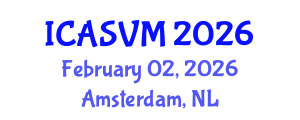 International Conference on Animal Science and Veterinary Medicine (ICASVM) February 02, 2026 - Amsterdam, Netherlands International Conference on Animal Science and Veterinary Medicine (ICASVM) February 02, 2026 - Amsterdam, Netherlands
