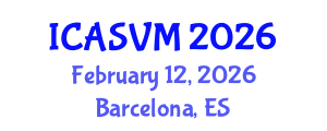 International Conference on Animal Science and Veterinary Medicine (ICASVM) February 12, 2026 - Barcelona, Spain International Conference on Animal Science and Veterinary Medicine (ICASVM) February 12, 2026 - Barcelona, Spain