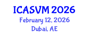 International Conference on Animal Science and Veterinary Medicine (ICASVM) February 12, 2026 - Dubai, United Arab Emirates International Conference on Animal Science and Veterinary Medicine (ICASVM) February 12, 2026 - Dubai, United Arab Emirates