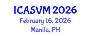 International Conference on Animal Science and Veterinary Medicine (ICASVM) February 16, 2026 - Manila, Philippines International Conference on Animal Science and Veterinary Medicine (ICASVM) February 16, 2026 - Manila, Philippines