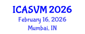 International Conference on Animal Science and Veterinary Medicine (ICASVM) February 16, 2026 - Mumbai, India International Conference on Animal Science and Veterinary Medicine (ICASVM) February 16, 2026 - Mumbai, India