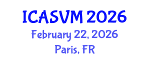 International Conference on Animal Science and Veterinary Medicine (ICASVM) February 22, 2026 - Paris, France