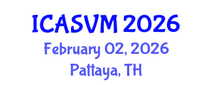 International Conference on Animal Science and Veterinary Medicine (ICASVM) February 02, 2026 - Pattaya, Thailand International Conference on Animal Science and Veterinary Medicine (ICASVM) February 02, 2026 - Pattaya, Thailand