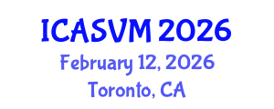 International Conference on Animal Science and Veterinary Medicine (ICASVM) February 12, 2026 - Toronto, Canada International Conference on Animal Science and Veterinary Medicine (ICASVM) February 12, 2026 - Toronto, Canada