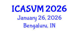 International Conference on Animal Science and Veterinary Medicine (ICASVM) January 26, 2026 - Bengaluru, India International Conference on Animal Science and Veterinary Medicine (ICASVM) January 26, 2026 - Bengaluru, India