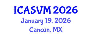International Conference on Animal Science and Veterinary Medicine (ICASVM) January 19, 2026 - Cancún, Mexico