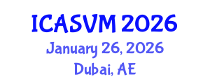 International Conference on Animal Science and Veterinary Medicine (ICASVM) January 26, 2026 - Dubai, United Arab Emirates International Conference on Animal Science and Veterinary Medicine (ICASVM) January 26, 2026 - Dubai, United Arab Emirates