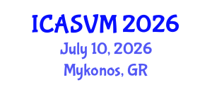 International Conference on Animal Science and Veterinary Medicine (ICASVM) July 10, 2026 - Mykonos, Greece International Conference on Animal Science and Veterinary Medicine (ICASVM) July 10, 2026 - Mykonos, Greece