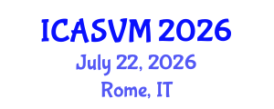 International Conference on Animal Science and Veterinary Medicine (ICASVM) July 22, 2026 - Rome, Italy International Conference on Animal Science and Veterinary Medicine (ICASVM) July 22, 2026 - Rome, Italy
