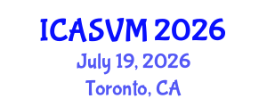International Conference on Animal Science and Veterinary Medicine (ICASVM) July 19, 2026 - Toronto, Canada International Conference on Animal Science and Veterinary Medicine (ICASVM) July 19, 2026 - Toronto, Canada