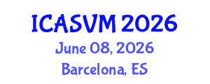 International Conference on Animal Science and Veterinary Medicine (ICASVM) June 08, 2026 - Barcelona, Spain International Conference on Animal Science and Veterinary Medicine (ICASVM) June 08, 2026 - Barcelona, Spain