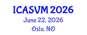 International Conference on Animal Science and Veterinary Medicine (ICASVM) June 22, 2026 - Oslo, Norway International Conference on Animal Science and Veterinary Medicine (ICASVM) June 22, 2026 - Oslo, Norway