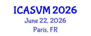 International Conference on Animal Science and Veterinary Medicine (ICASVM) June 22, 2026 - Paris, France International Conference on Animal Science and Veterinary Medicine (ICASVM) June 22, 2026 - Paris, France